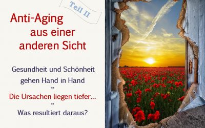 Anti-Aging: Die Ganzheit liegt tiefer