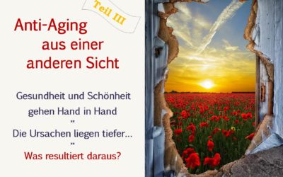 Anti-Aging – Was resultiert daraus?